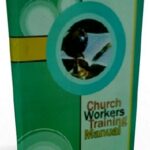 Church Workers Training Manual, By Dr. Bamidele Ayanlowo